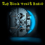 The Black Vault Radio w/ John Greenewald, Jr.